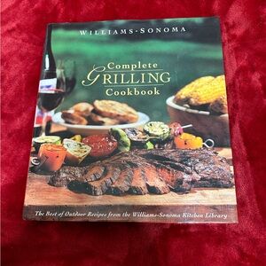 Williams Sonoma Complete Grilling Cookbook